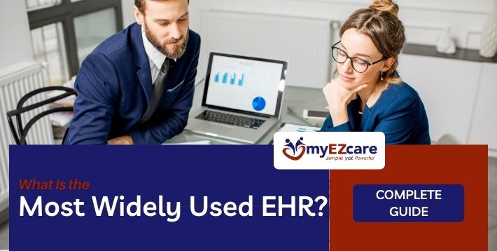 Learn what the most widely used EHR systems are across hospitals, clinics, and home-based care, and why adoption varies by healthcare setting.