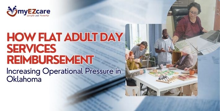 Oklahoma Adult Day Services Reimbursement Pressure into 2026