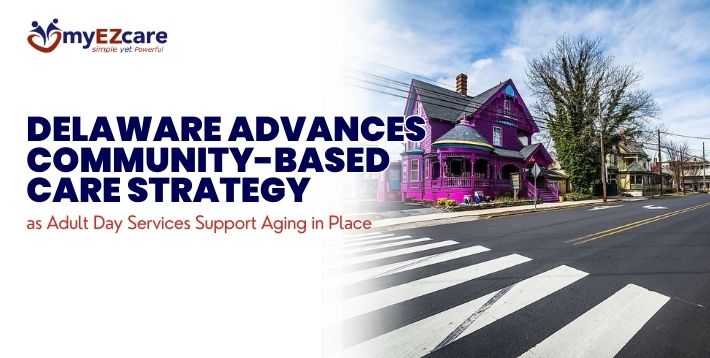 Delaware Adult Day Care and Community Care Update