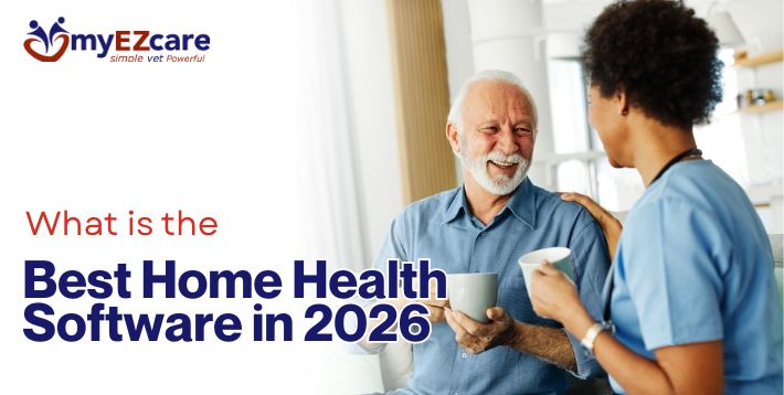 Best Home Health Software in 2026: Top 5 Solutions Compared