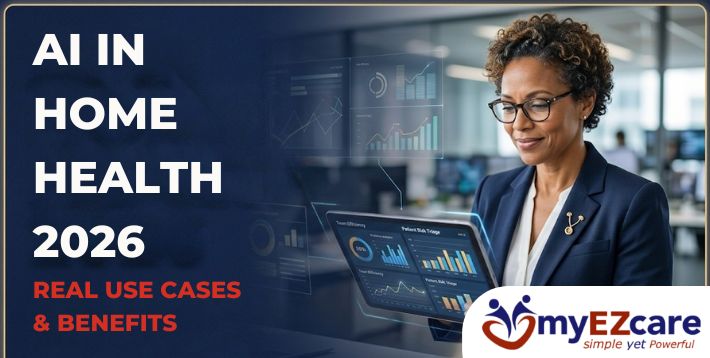 AI in Home Health Real 2026 Use Cases & Benefits